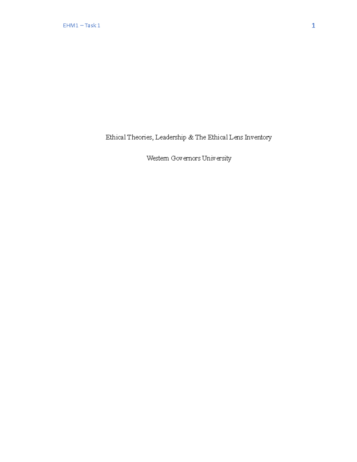 C206 Task 1 Task 1 Example Ethical Theories, Leadership & The Ethical Lens Inventory Western