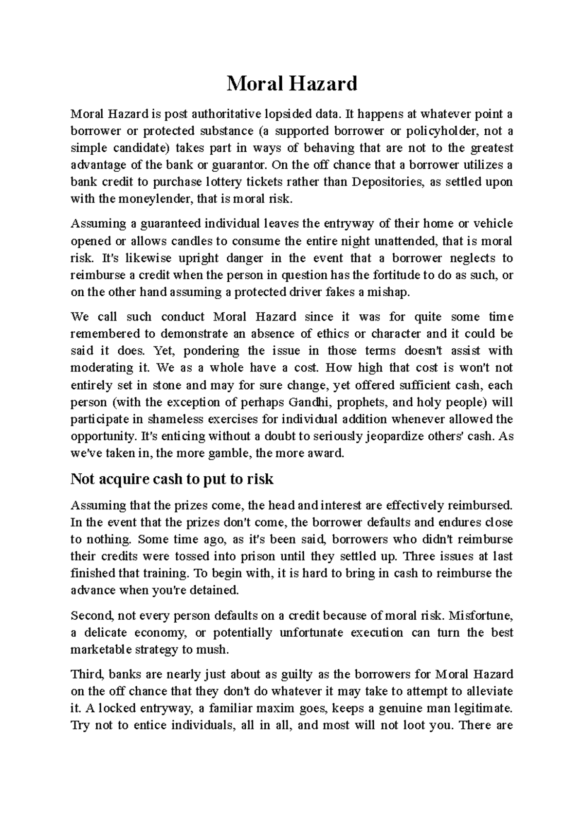 Moral Hazard Moral Hazard Moral Hazard is post authoritative lopsided