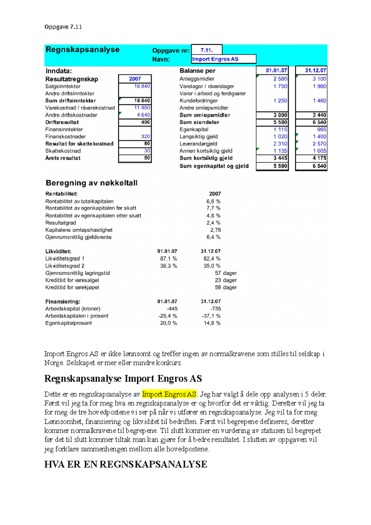 Regnskapsanalyse - Navn: Import Engros AS Inndata: Balanse Per 01.01 31 ...