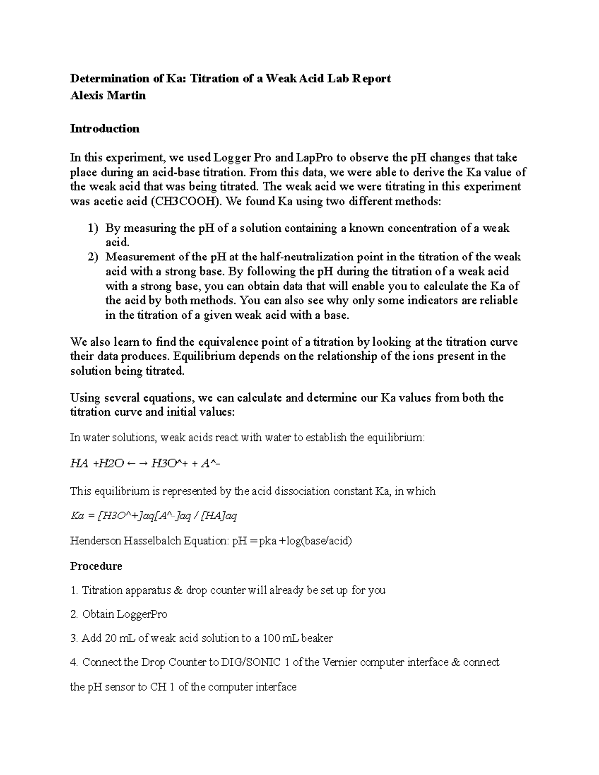 Determination of Ka Titration of a Weak Acid Lab Report From this