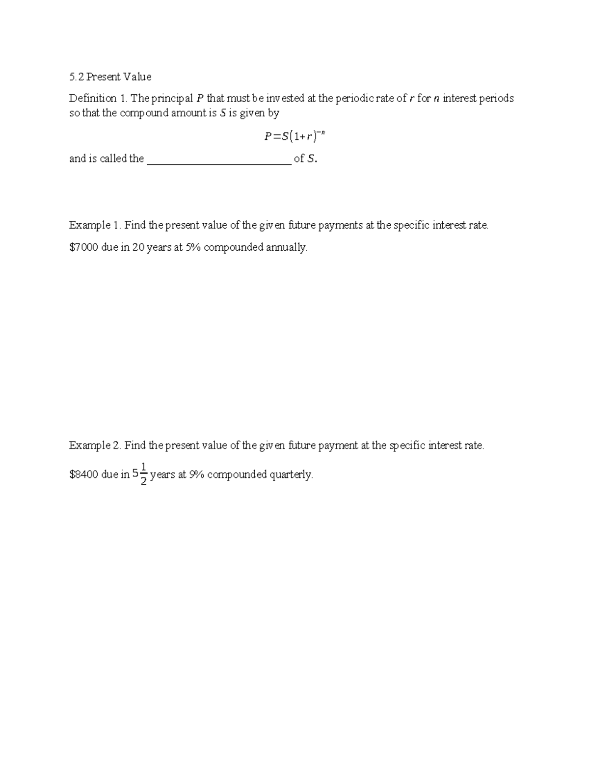5.2 Present Value - Examples - 5 Present Value Definition 1. The ...