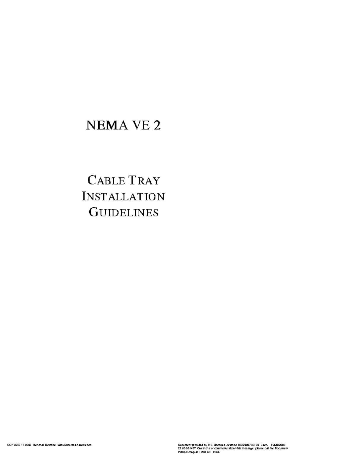 NEMA VE2 2003 This Nema VE 2 for cable tray installation. NEMA VE