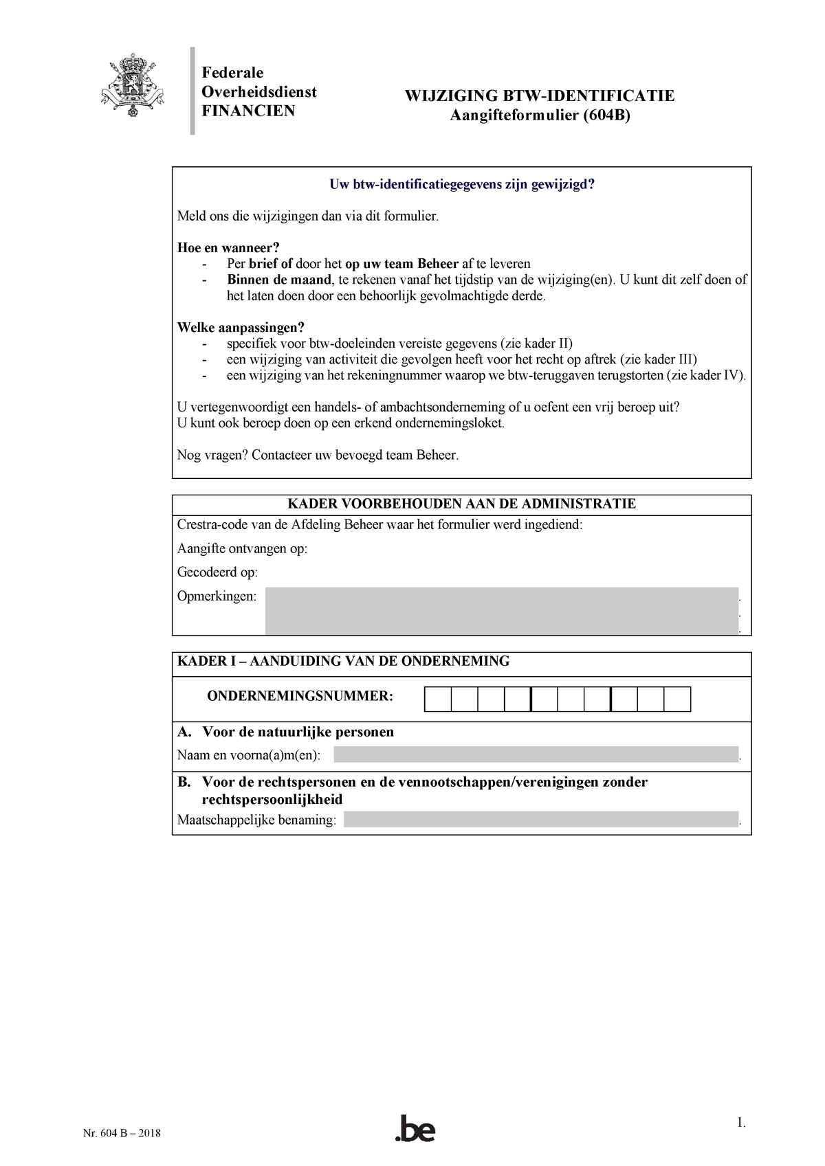 2 Wijziging Btw-identificatie (formulier 604 B) - Federale ...