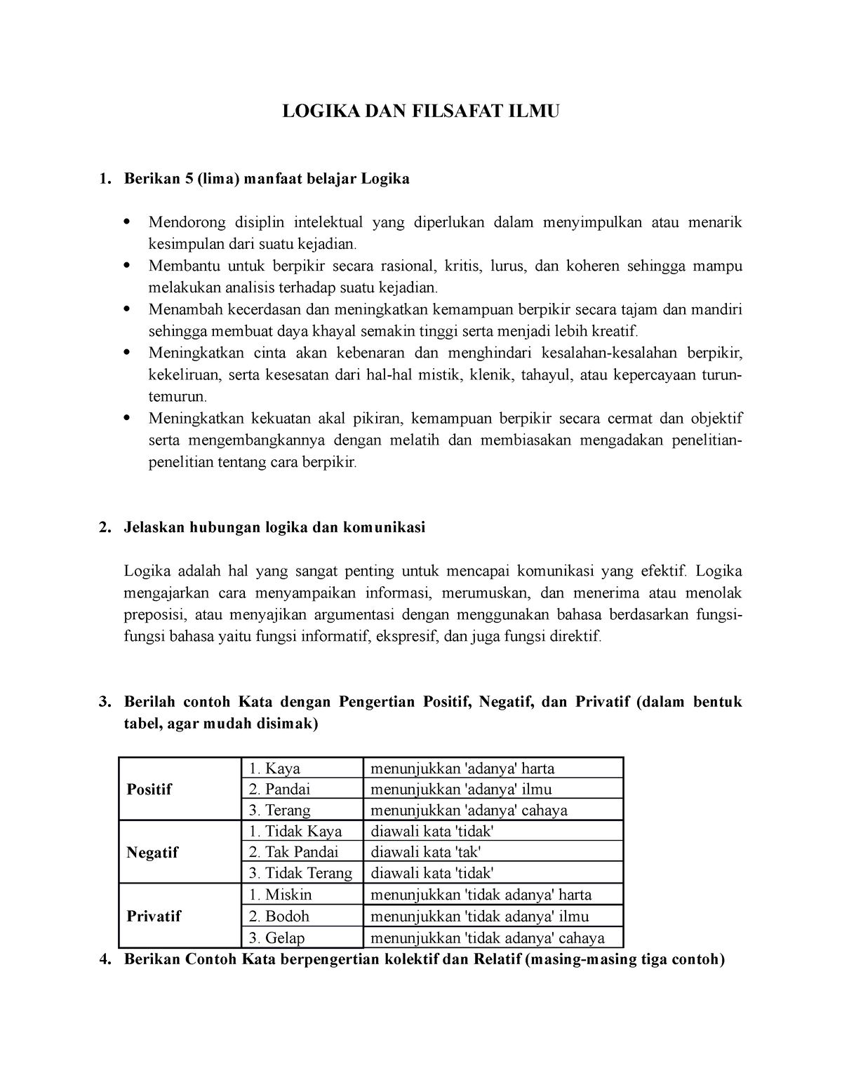 Logika DAN Filsafat ILMU - LOGIKA DAN FILSAFAT ILMU 1. Berikan 5 (lima ...