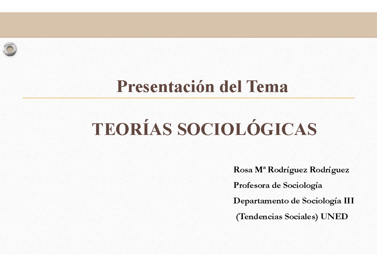 Teorias Sociologicas, ESQUEMA - 1 Presentación Del Tema TEORÍAS ...