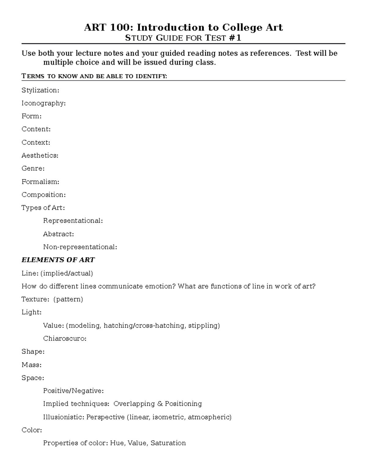 Test 1 Study Guide ART 100 Introduction to College Art STUDY GUIDE FOR TEST Use both your