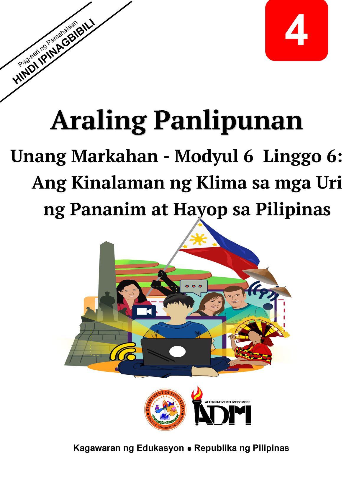 AP4 Q1 Mod6 Ang-Kinalaman-ng-Klima-sa-mga-Uri-ng-Pananim-at-Hayop-sa