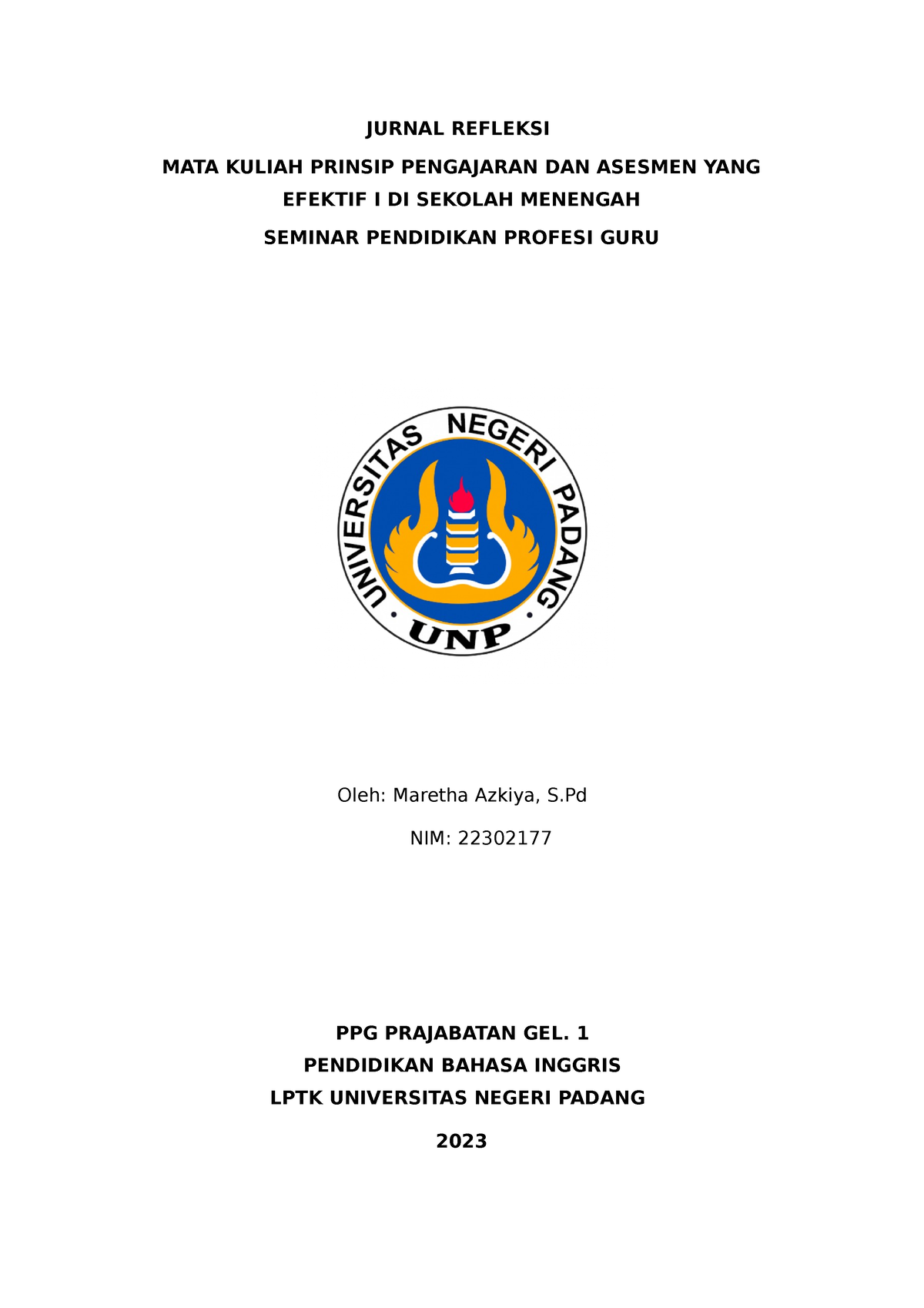 Jurnal Refleksi Prinsip Pengajaran DAN Asesmen YANG Efektif I DI Sekolah Menengah JURNAL