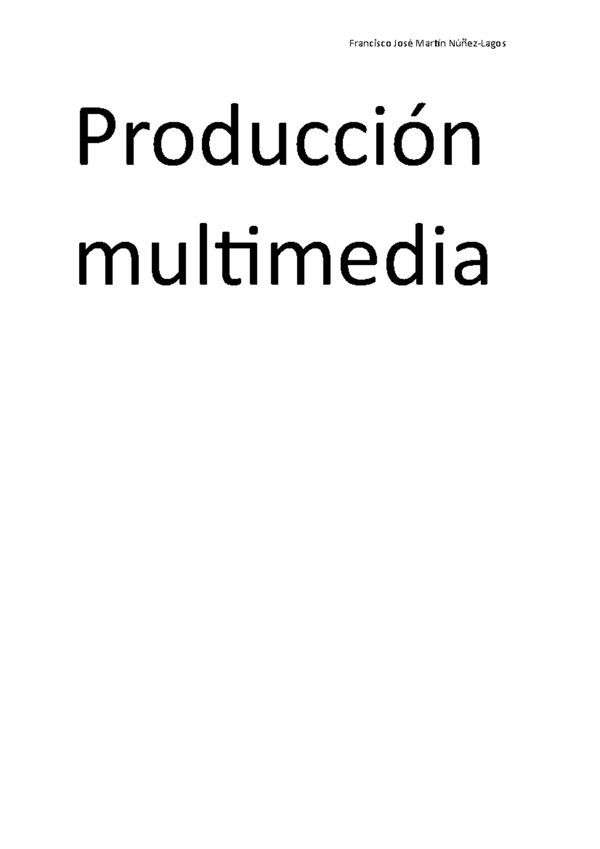 Apuntes Producción - Producción Multimedia Bloque Sant Reportaje ...