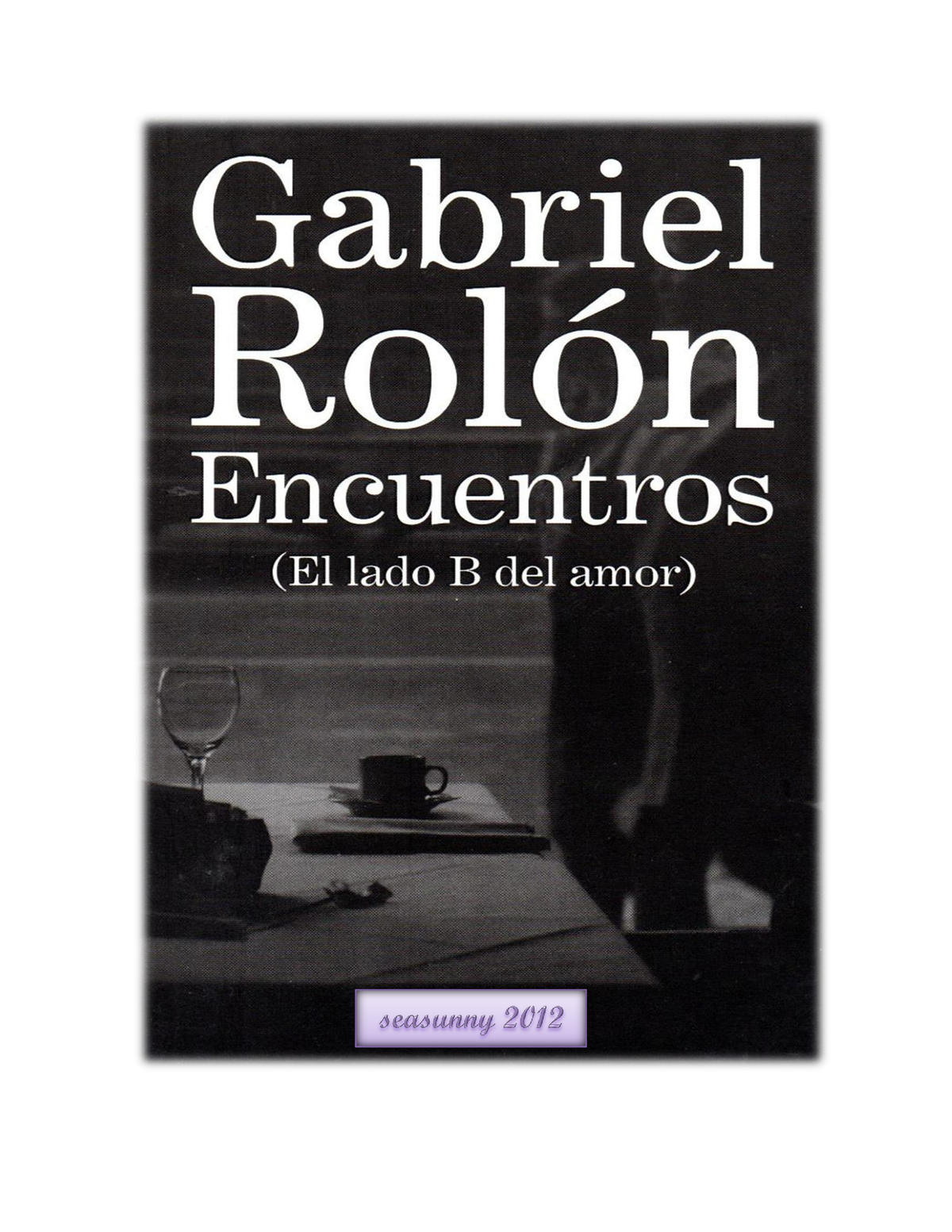 Rolon Gabriel - Encuentros - El Lado B Del Amor - Encuentros (El Lado B ...