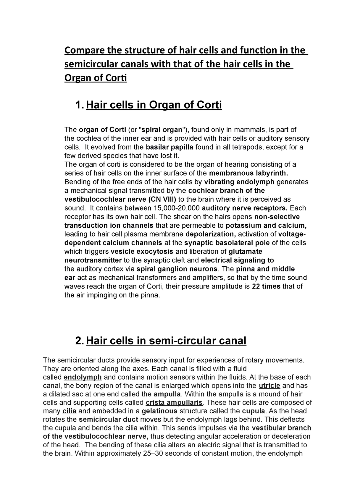 Compare the structure of hair cells and function in the semicircular ...