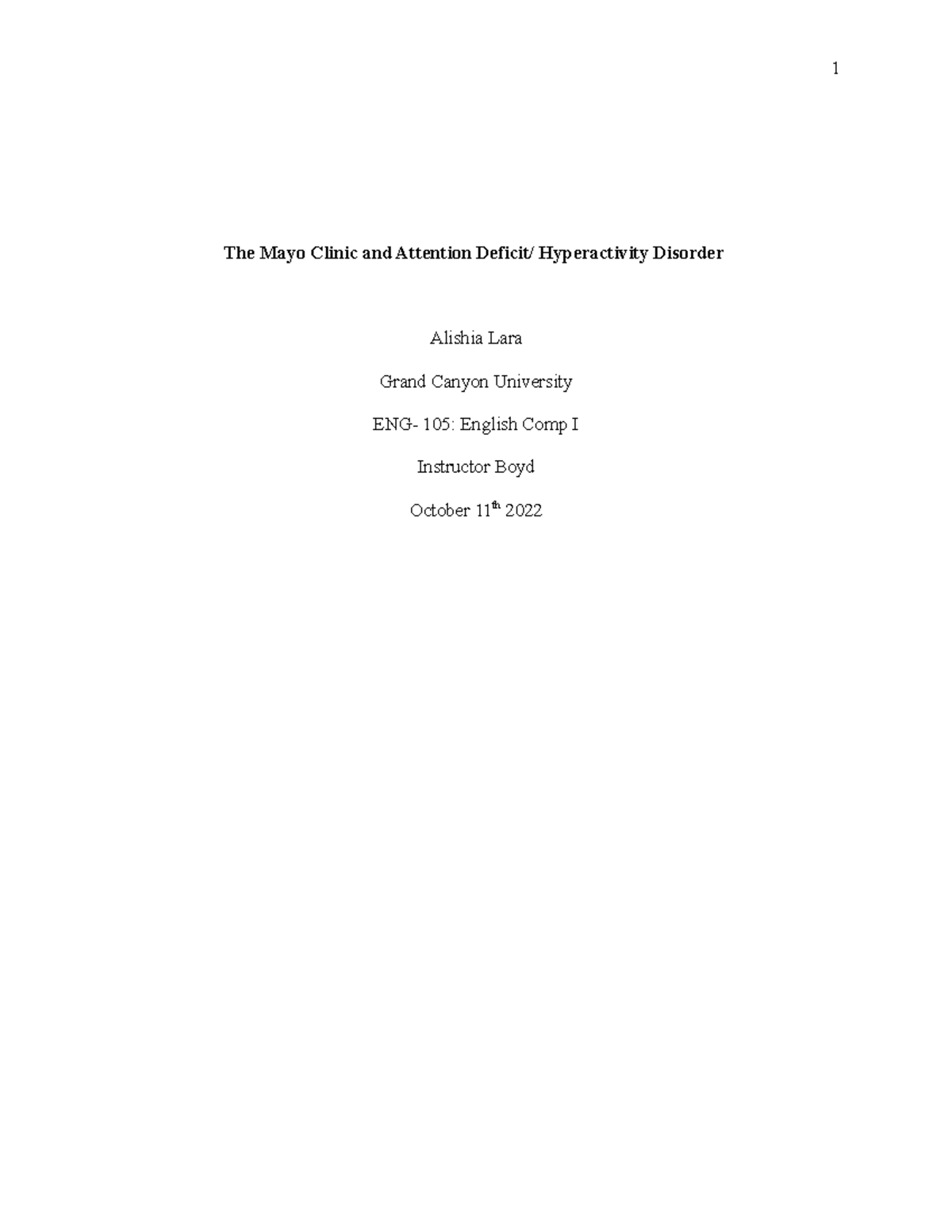 Week 4 essay The Mayo Clinic and Attention Deficit/ Hyperactivity Disorder Alishia Lara Grand