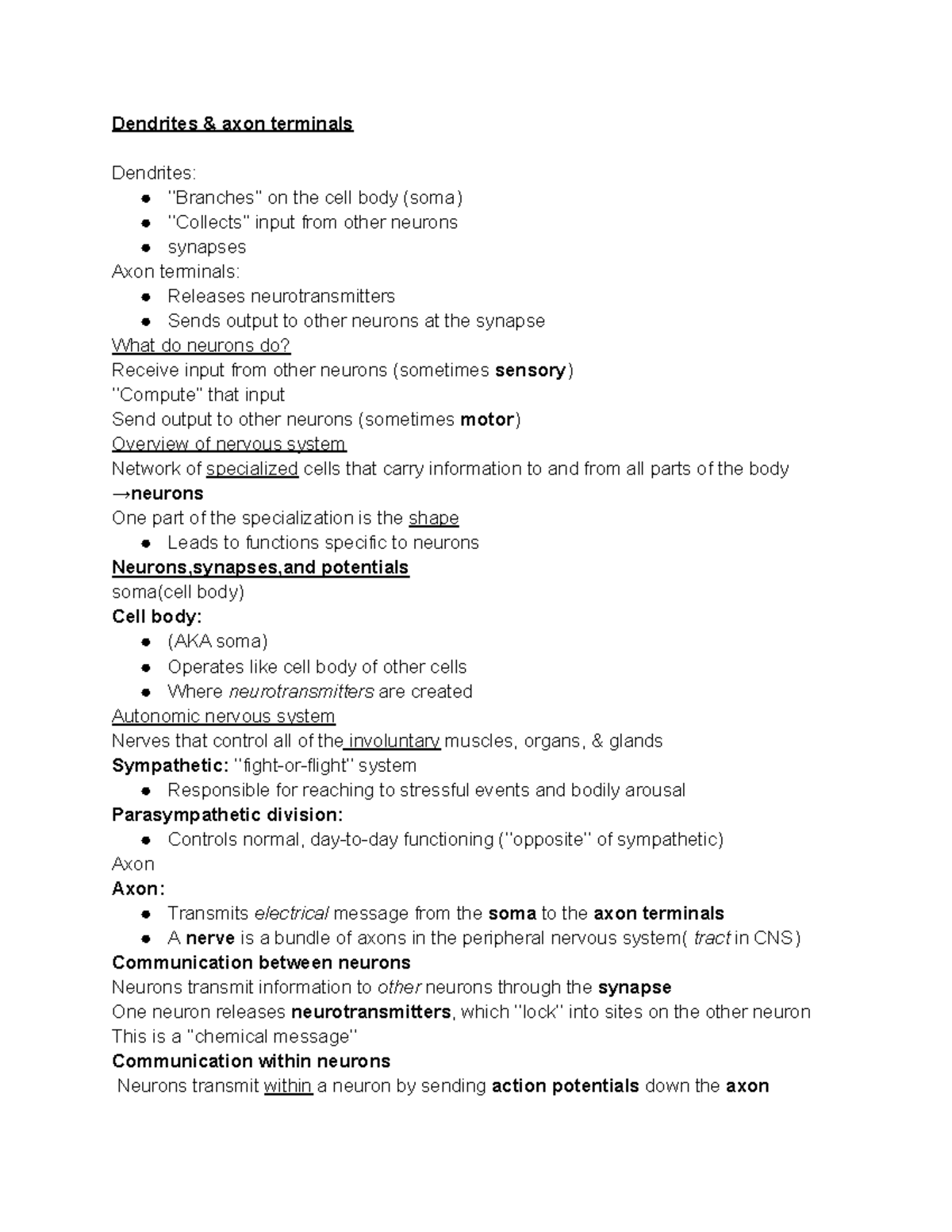 Psychology2 n/a Dendrites & axon terminals Dendrites ‘’Branches