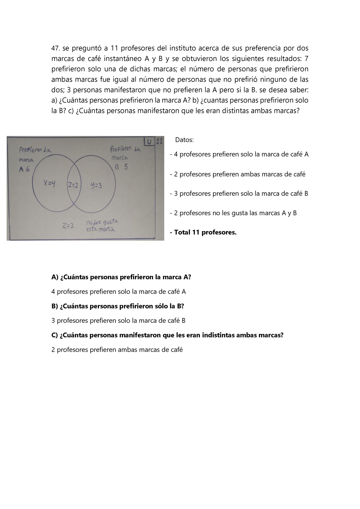 Ejercicio 47 Y 60 - 47. Se Preguntó A 11 Profesores Del Instituto ...