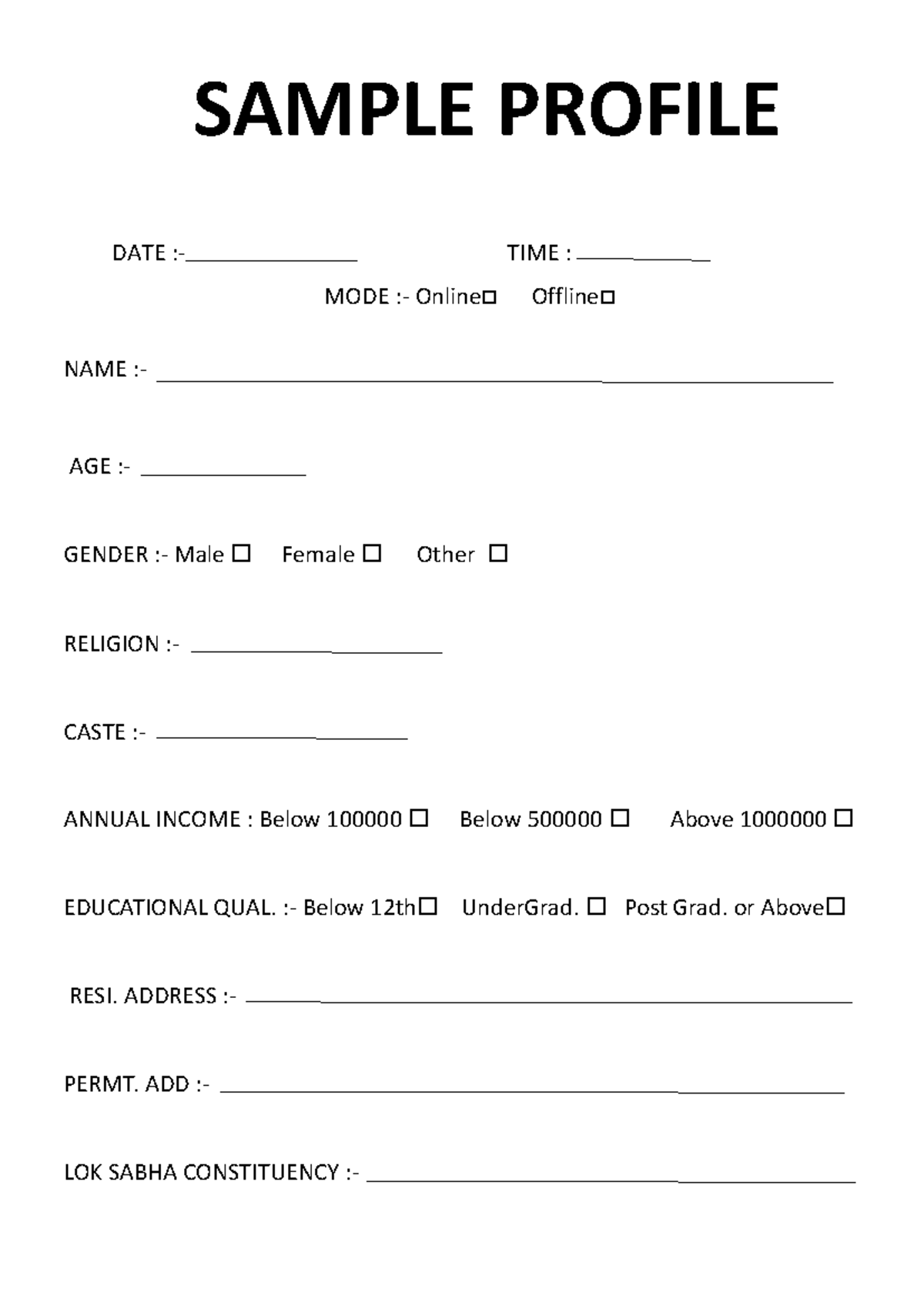 Survey FORM-101 - DATE :- TIME : MODE :- Online Offline NAME :- AGE ...