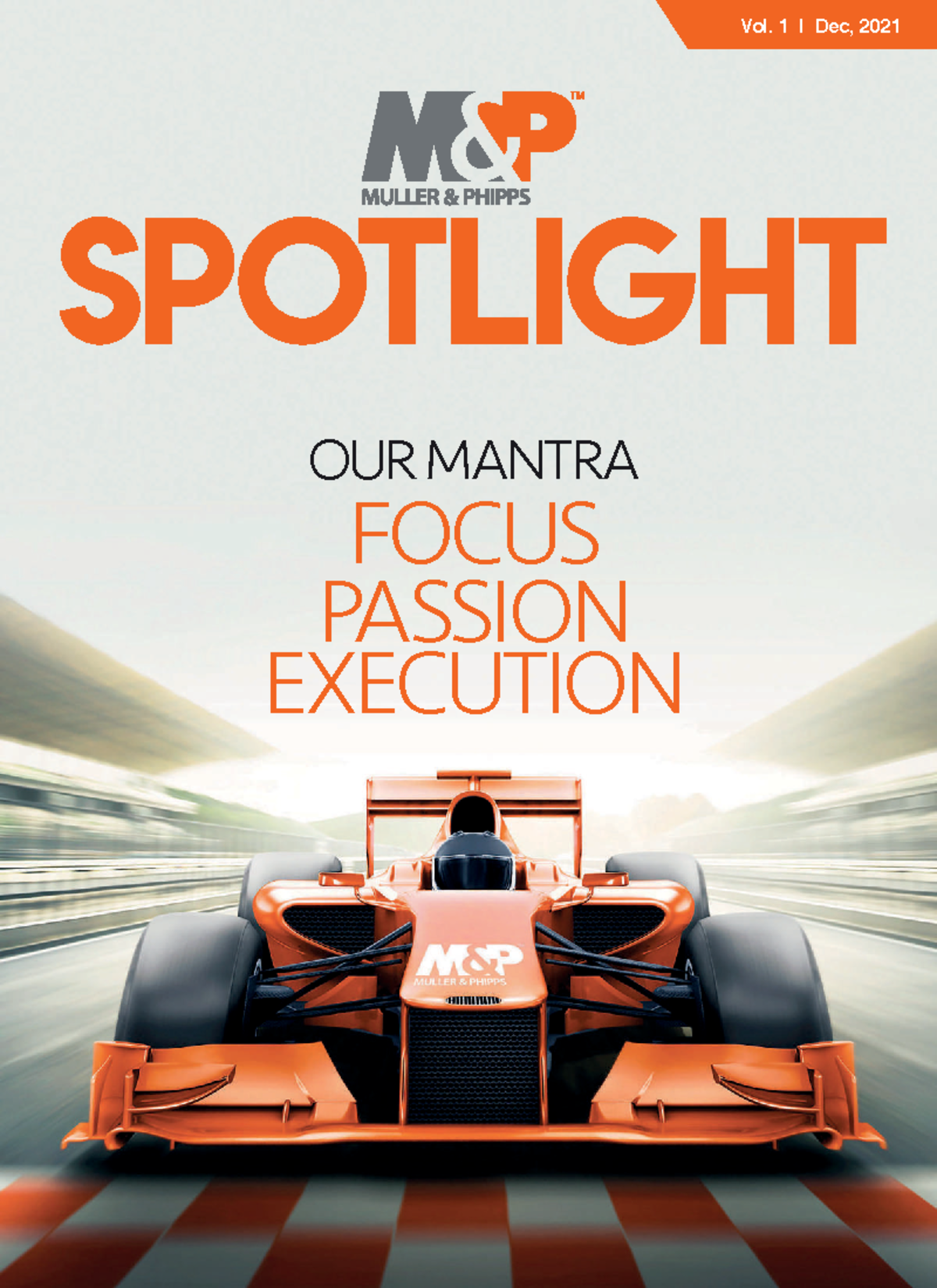 M&p-spotlight-2021 - Vol. 1 l Dec, 2021 FOCUS PASSION EXECUTION OUR ...