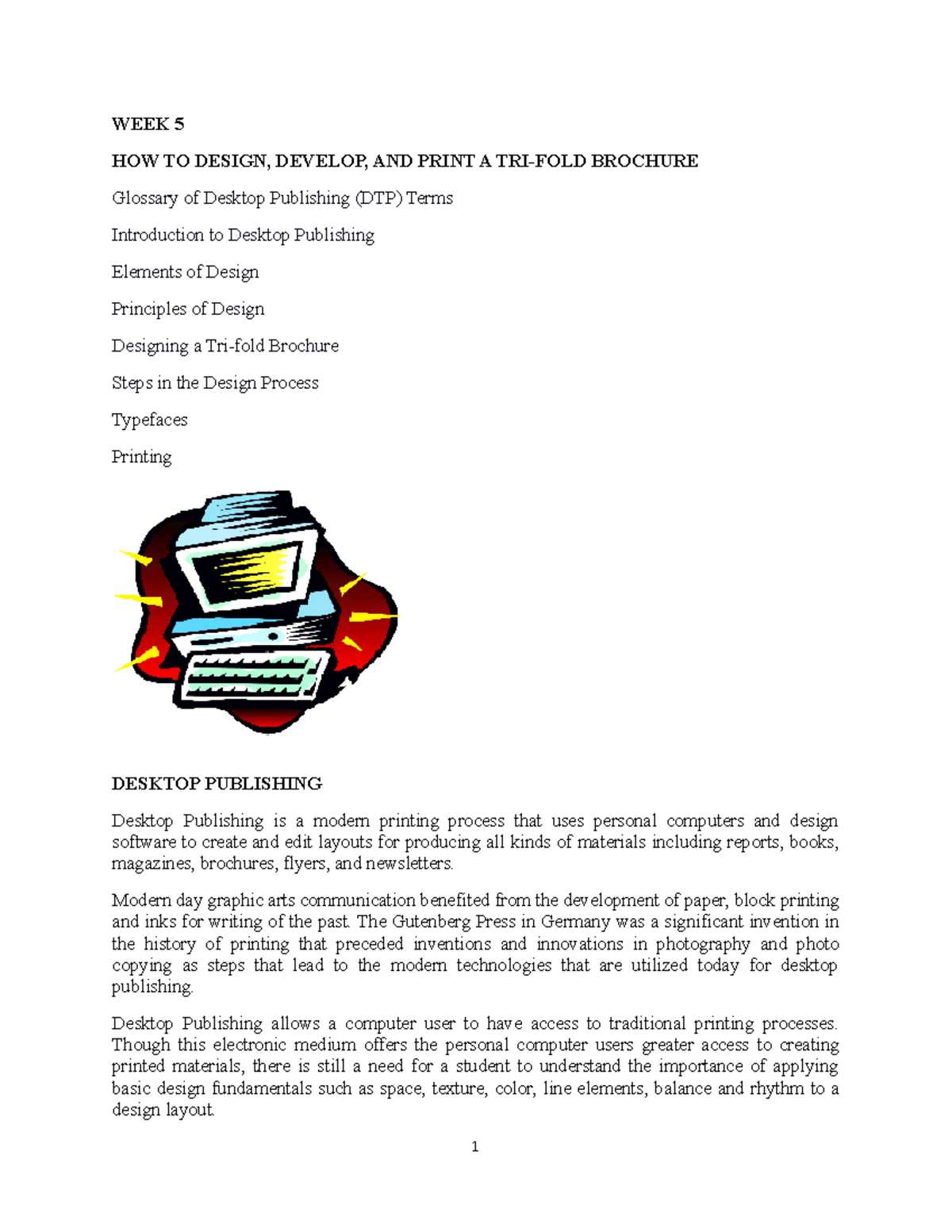 Desktop Publishing - Modern day graphic arts communication benefited