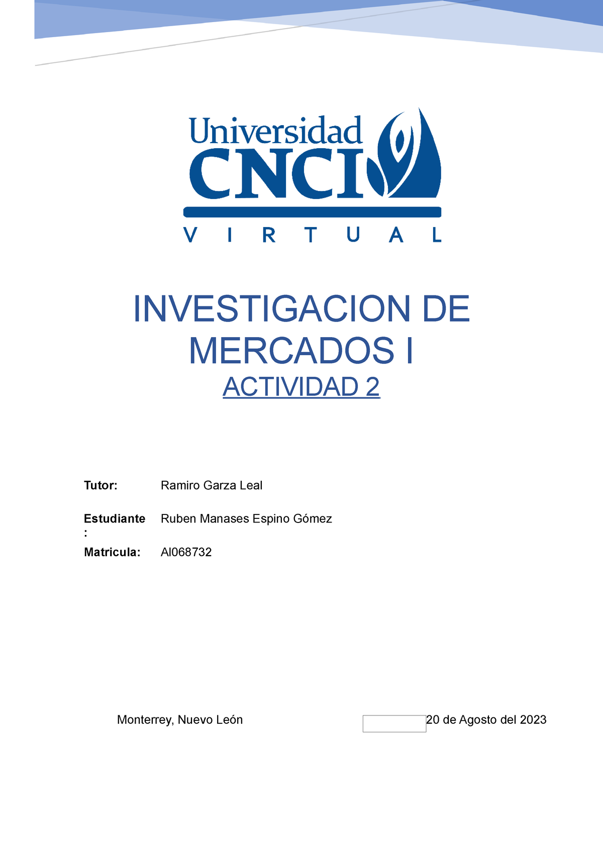 Actividad 2- Investigacion DE Mercado I - INVESTIGACION DE MERCADOS I ...