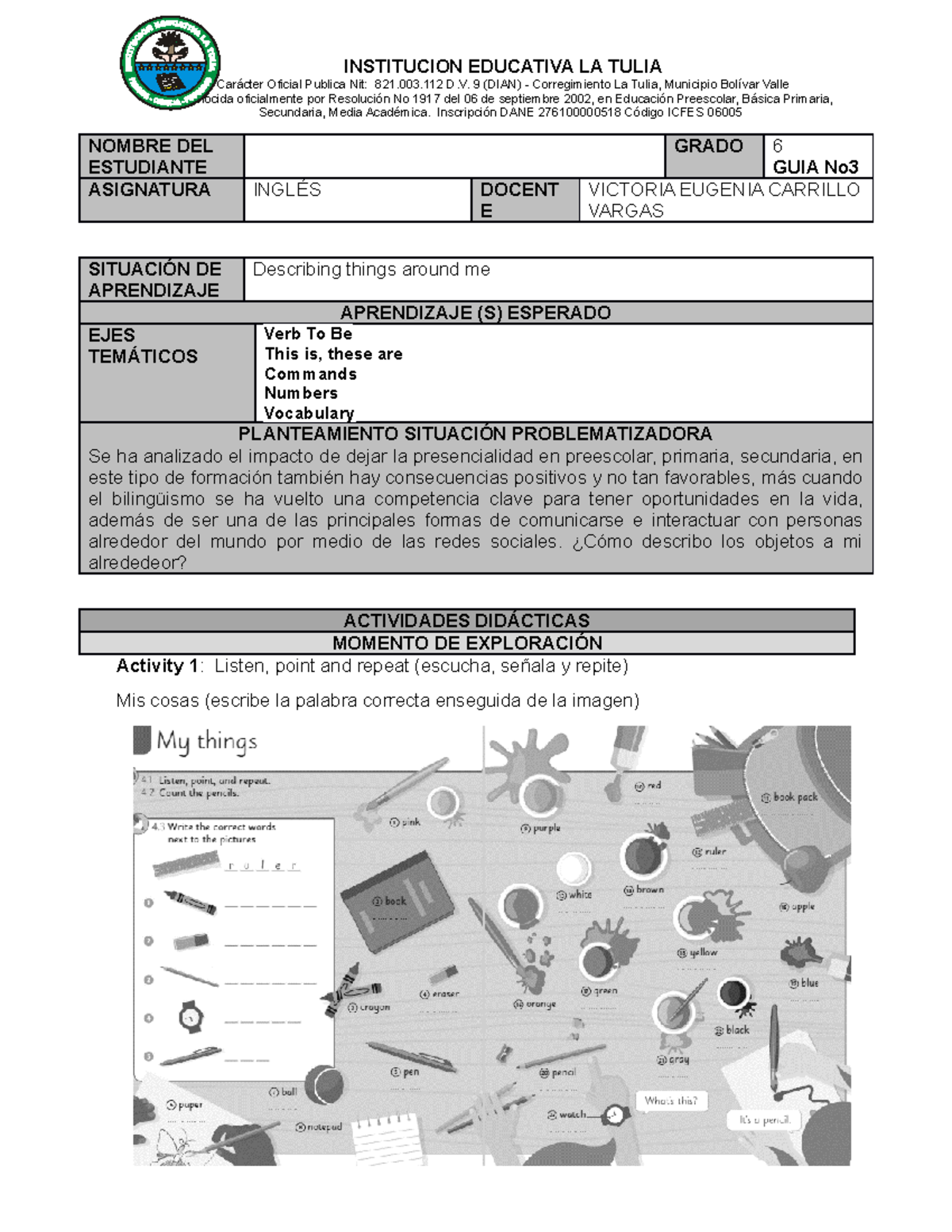 Guia 3 Ingles grado 6 - worksheet - Carácter Oficial Publica Nit: 821. ...