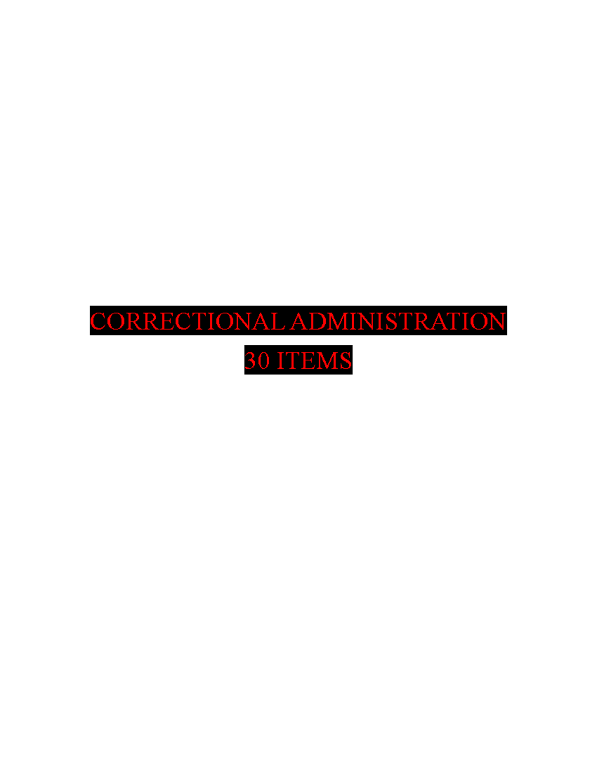 Correctional Administration 30 Items 1 - CORRECTIONAL ADMINISTRATION 30 ...