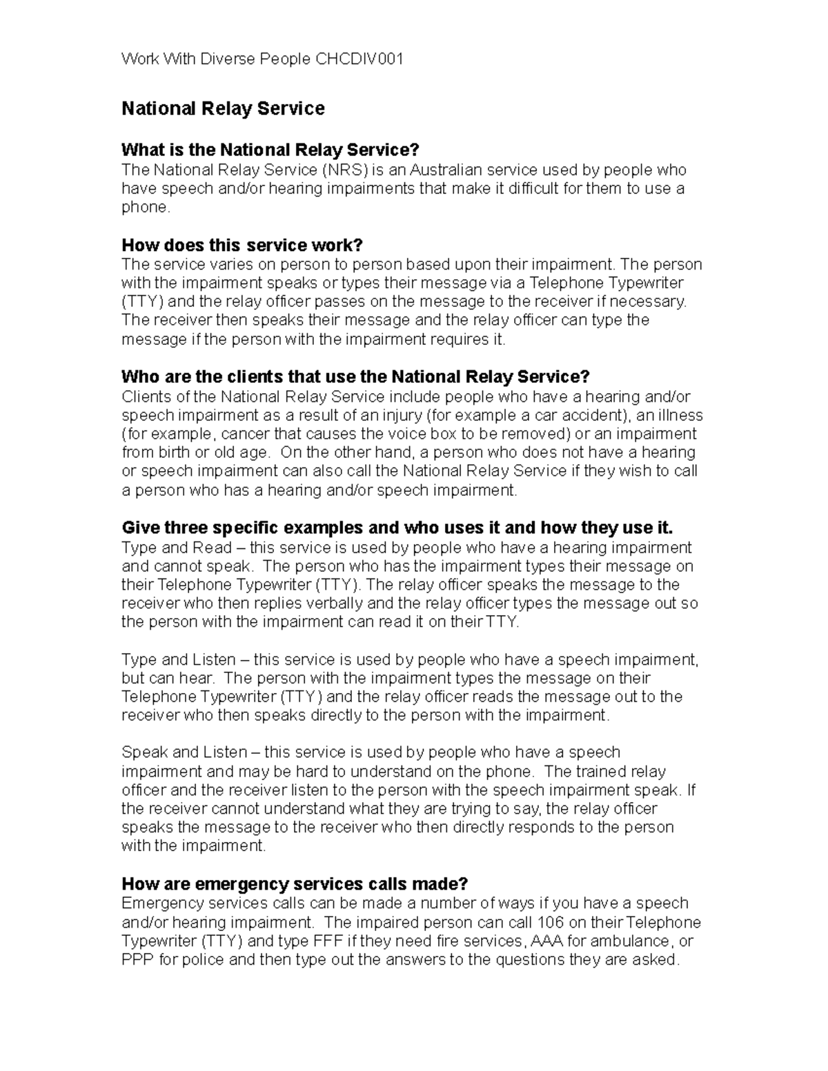 National Relay Service How does this service work? The service varies