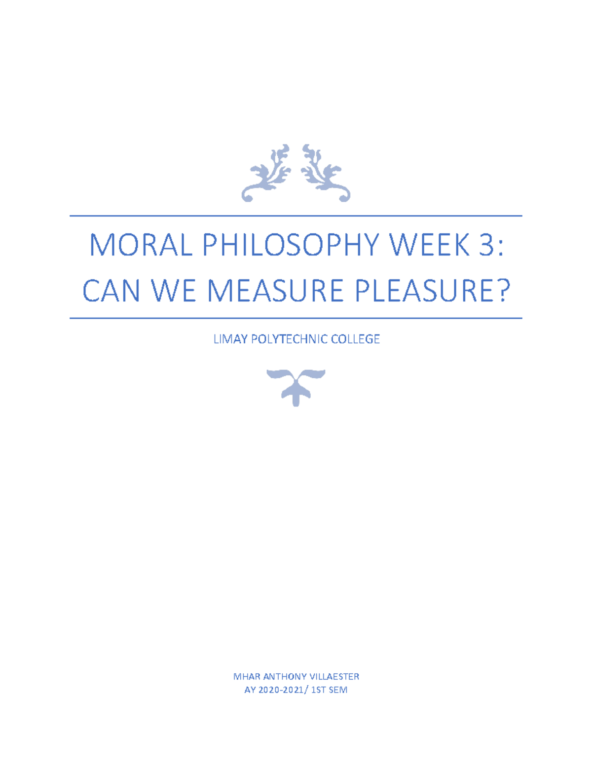 Moral Philosophy Week 3 Can We Measure Pleasue - MORAL PHILOSOPHY WEEK ...