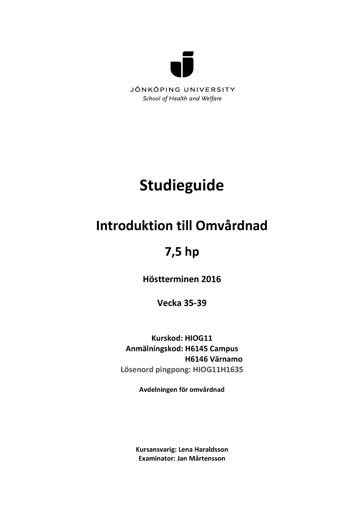 Studieguide Intro Omvårdnad HT16 - Studieguide Introduktion Till ...