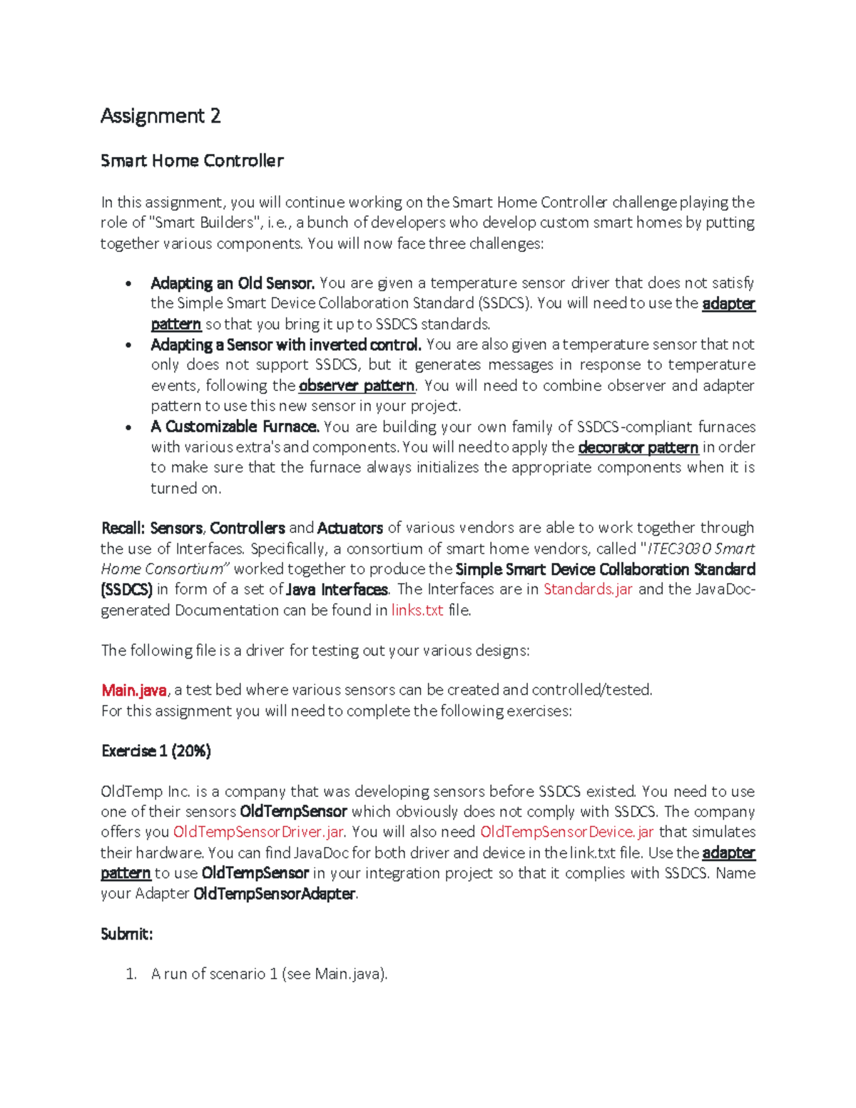 Assignment 2 - , a bunch of developers who develop custom smart homes ...