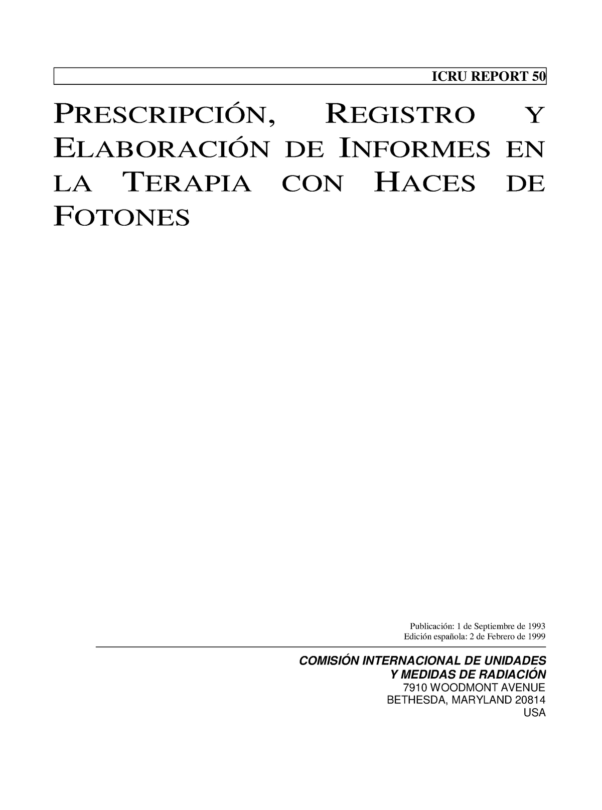 1999 ICRU-50 - Icru 50 - ICRU REPORT 50 PRESCRIPCIÓN, REGISTRO Y ...