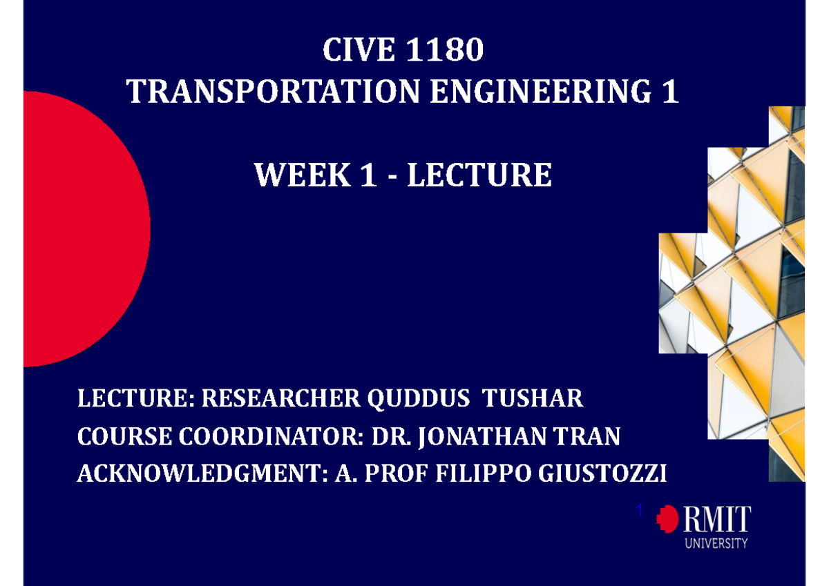 Lecture 01 Week 01 Quddus Tushar 1 CIVE 1180 TRANSPORTATION