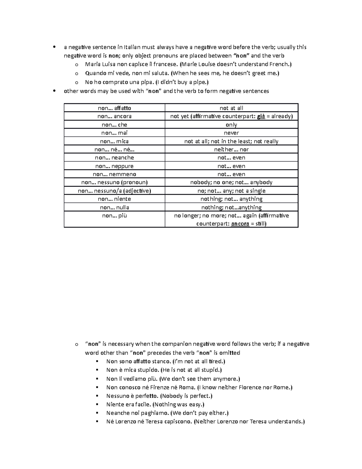 Negatives & Information a negative sentence in Italian must always
