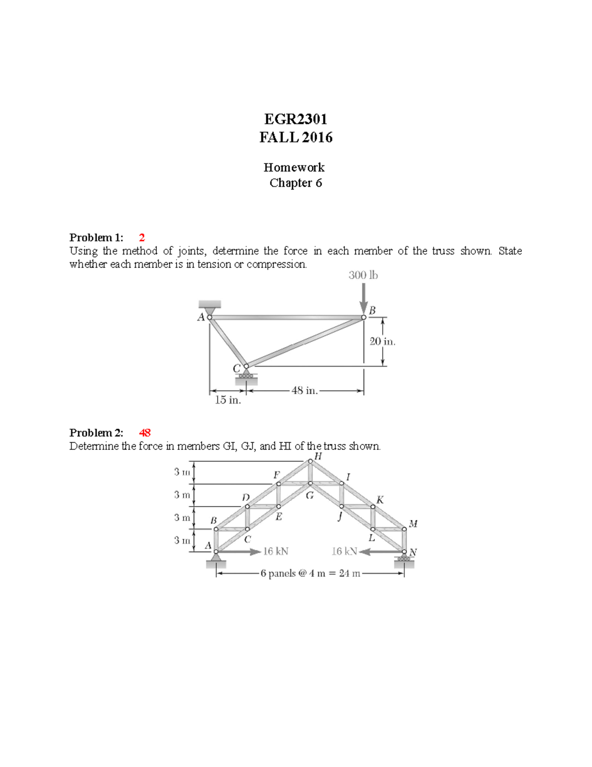 Chapter 6 Homework - Statics - EGR2301 FALL 2016 Homework Chapter 6 ...