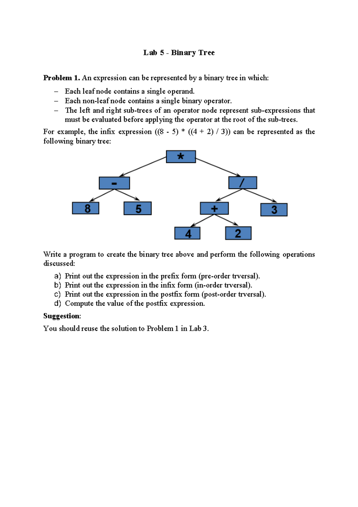 Lab-05 - Lab 5 - Binary Tree Problem 1. An expression can be ...