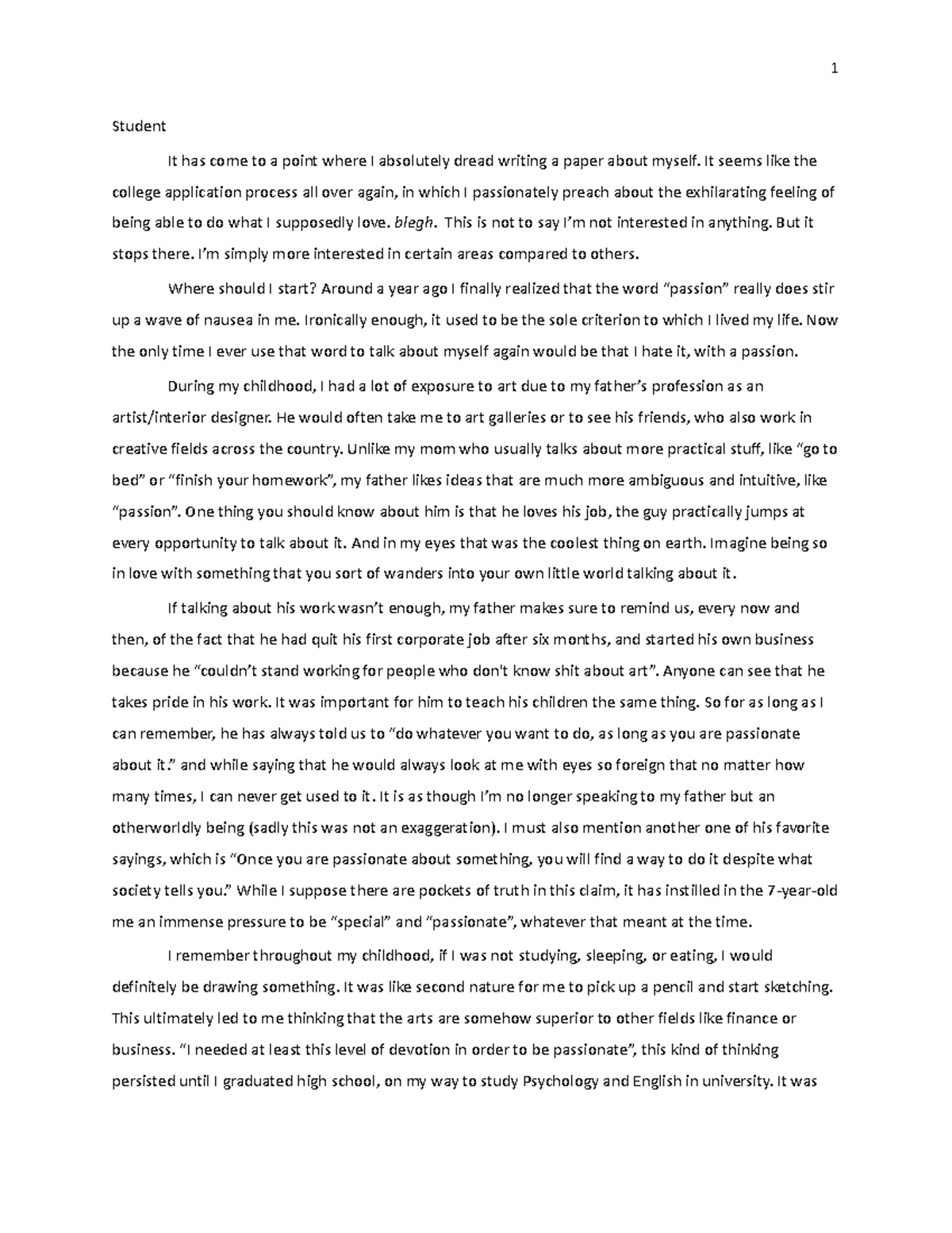 Essay 1: Personal Paper - 1 Student It has come to a point where I ...