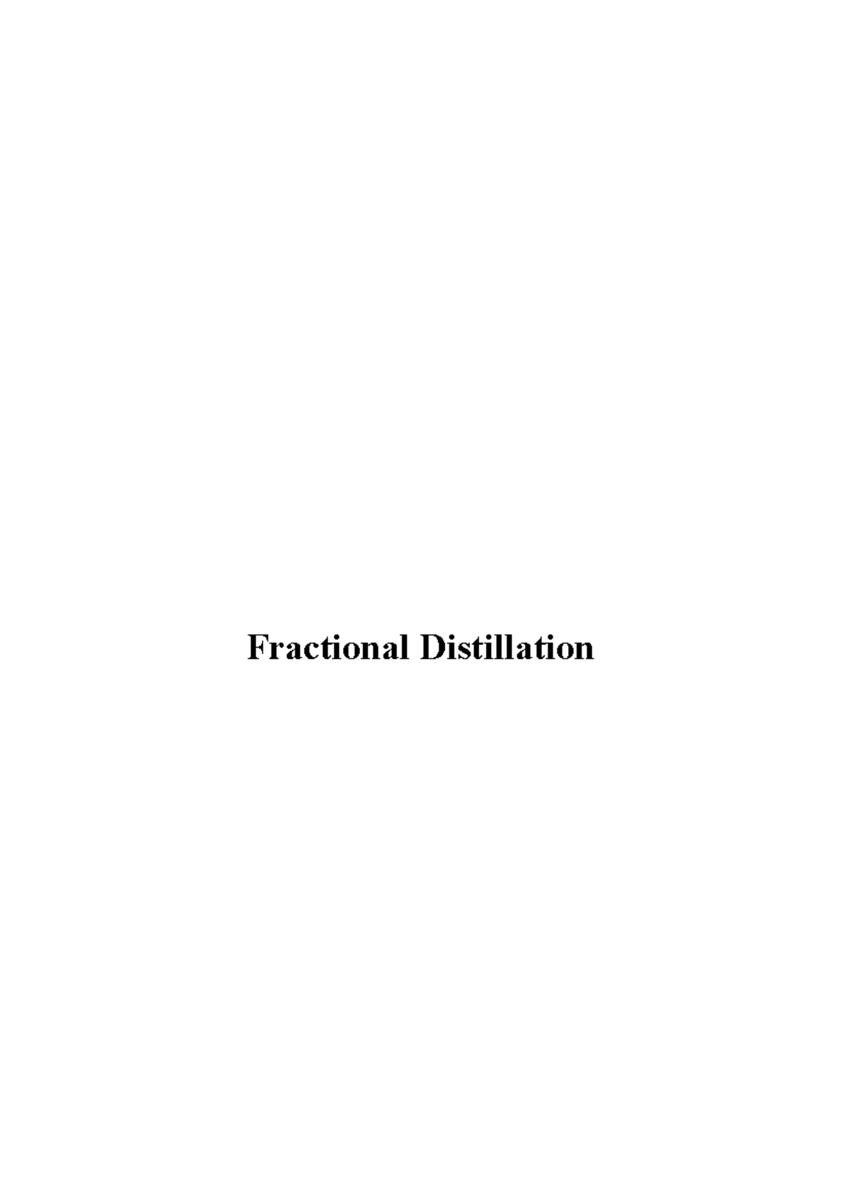Distillation lab report Fractional Distillation Abstract Fractional