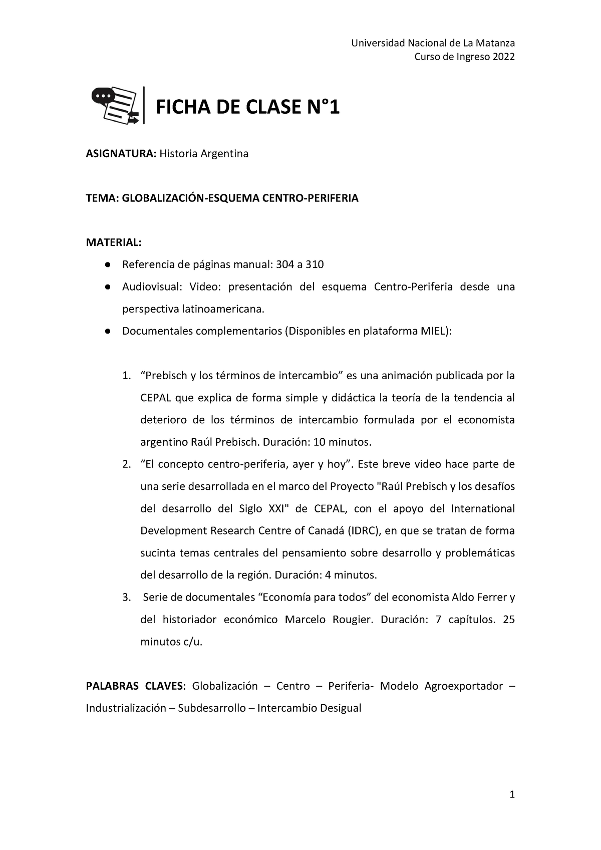 Ficha Clase Globalizacion y Esquema Centro Periferia - Universidad Nacional  de La Matanza Curso de - Studocu