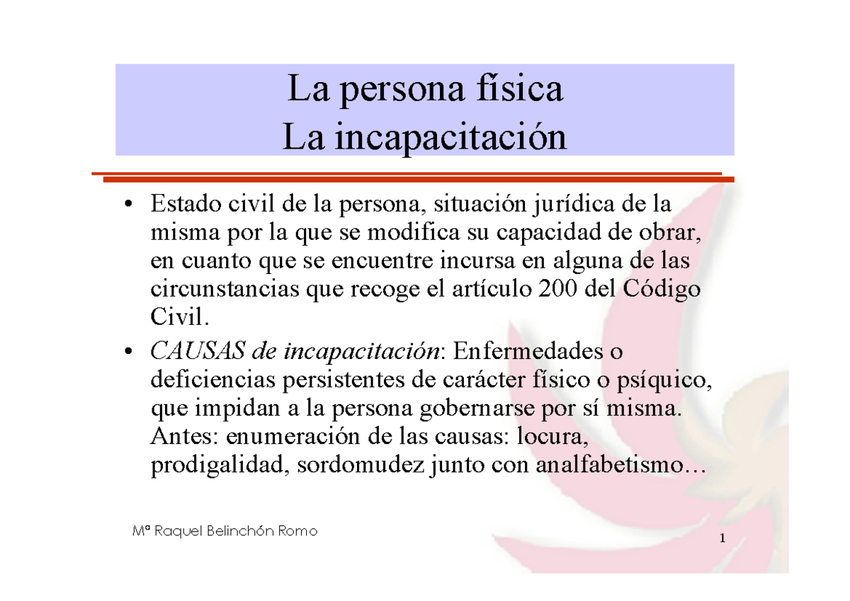 Tema 7 Incapacitación - La persona física La incapacitación • Estado ...