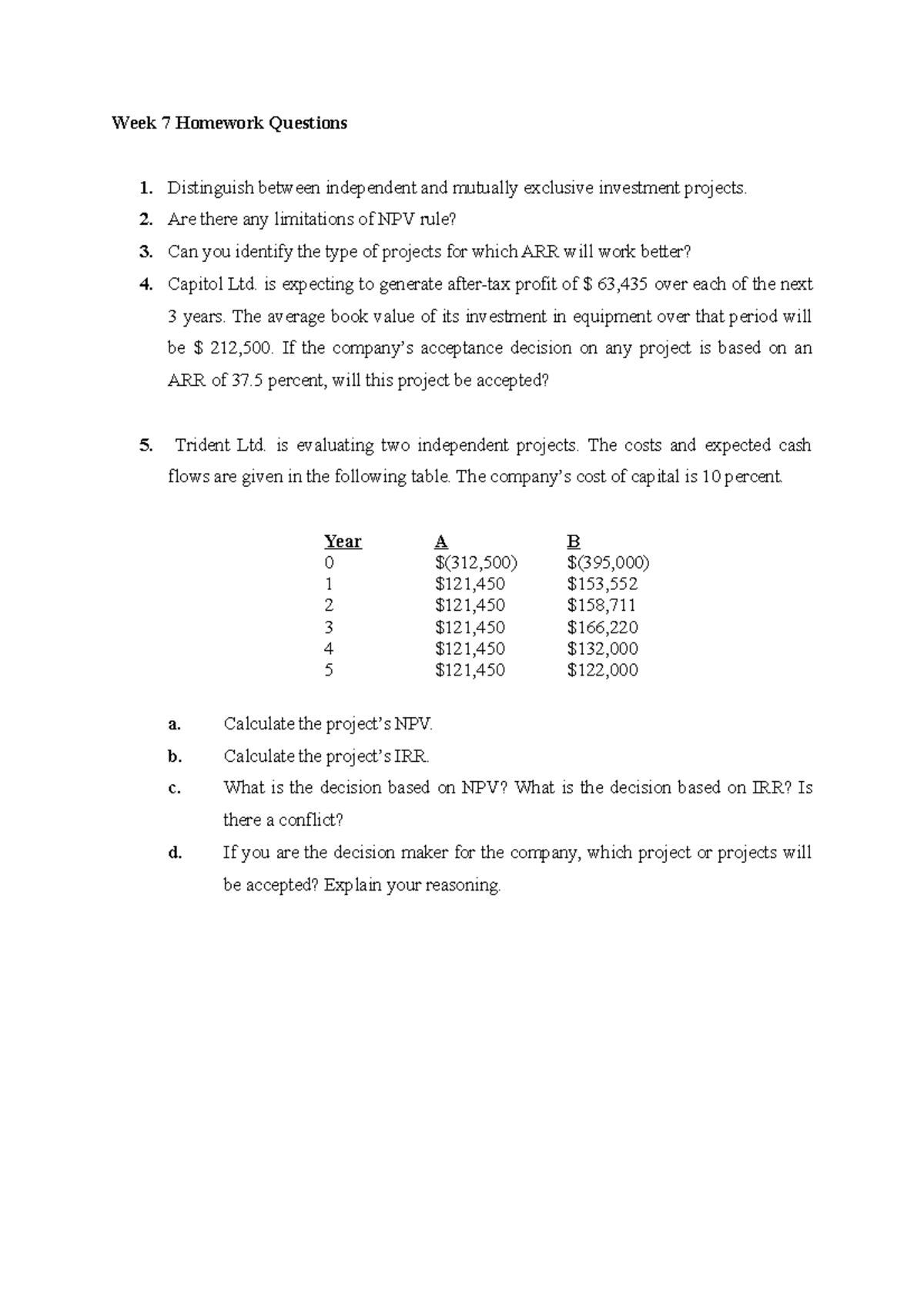 Week 7 homework Questions - Week 7 Homework Questions 1. Distinguish ...
