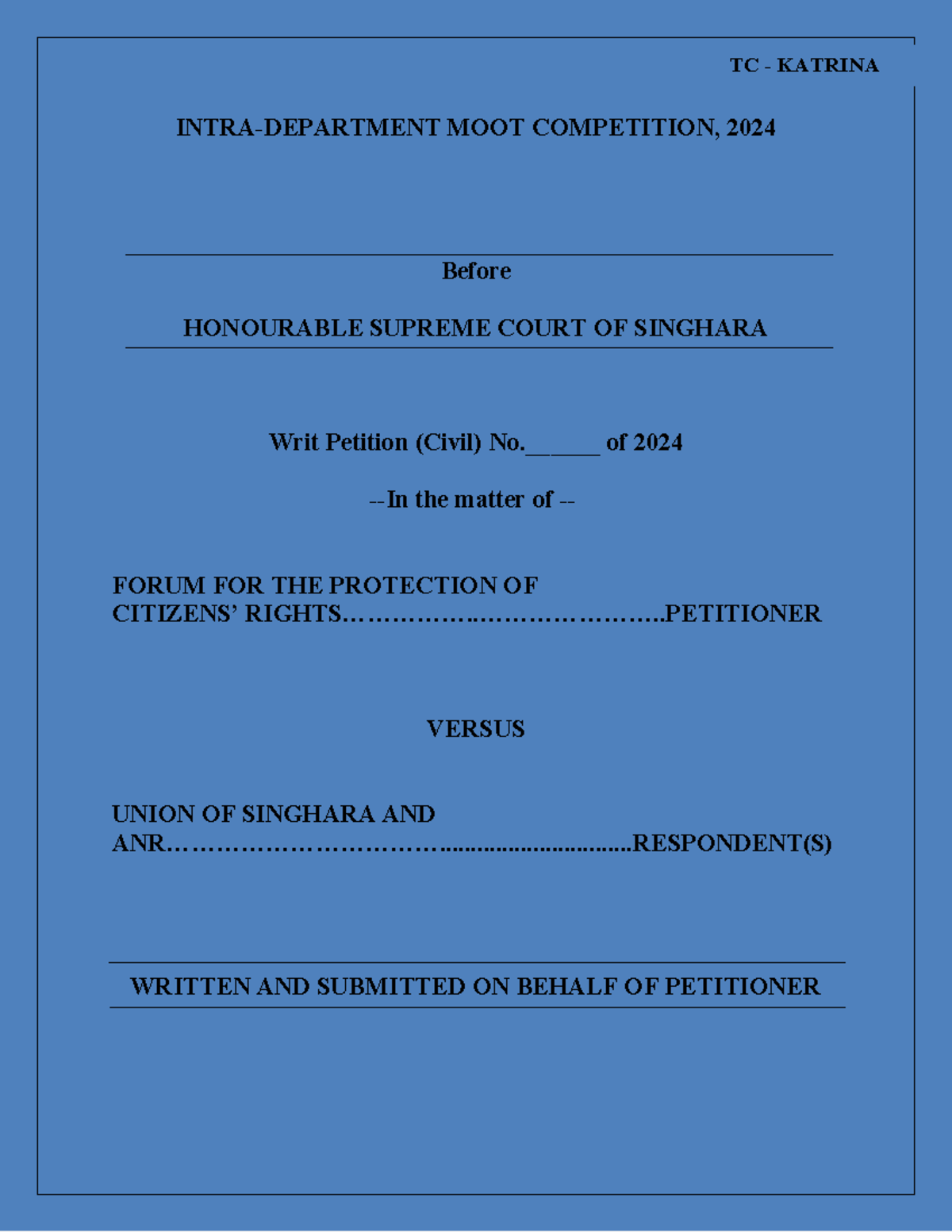 Petitioner TC- Katrina - INTRA-DEPARTMENT MOOT COMPETITION, 2024 Before ...