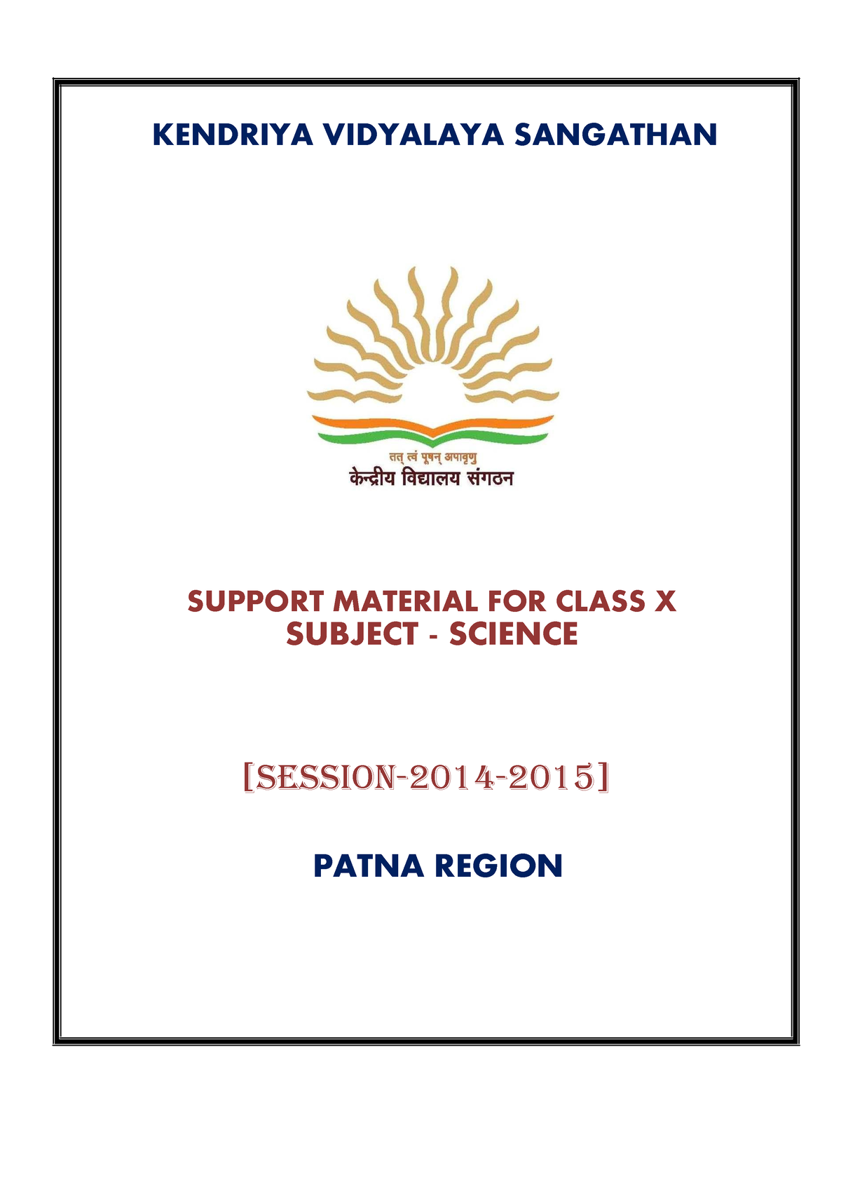 Sci - KENDRIYA VIDYALAYA SANGATHAN SUPPORT MATERIAL FOR CLASS X SUBJECT ...