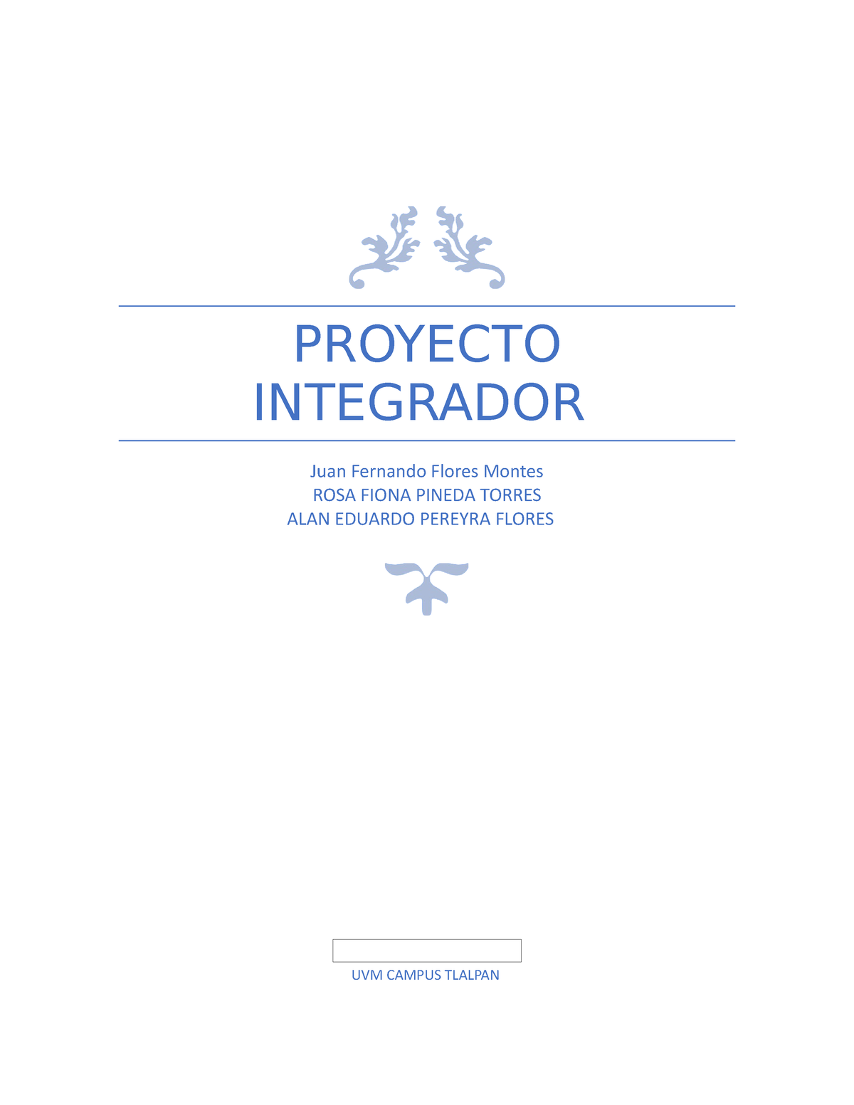 Proyecto Integrador - PROYECTO INTEGRADOR Juan Fernando Flores Montes ...