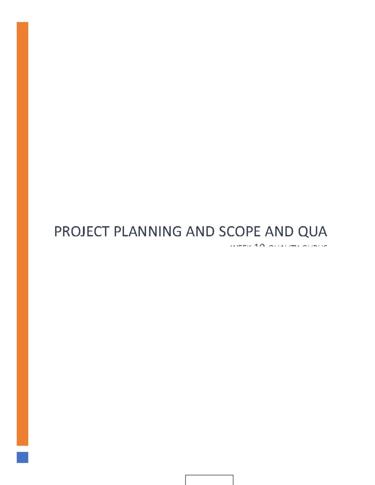 Original Assignment PROJECT PLANNING AND SCOPE AND QUA WEEK 10 
