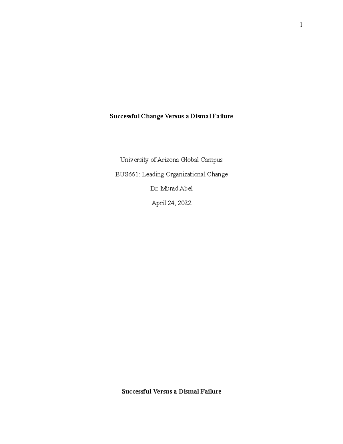 Successful Change Versus a Dismal Failure Successful Change Versus a