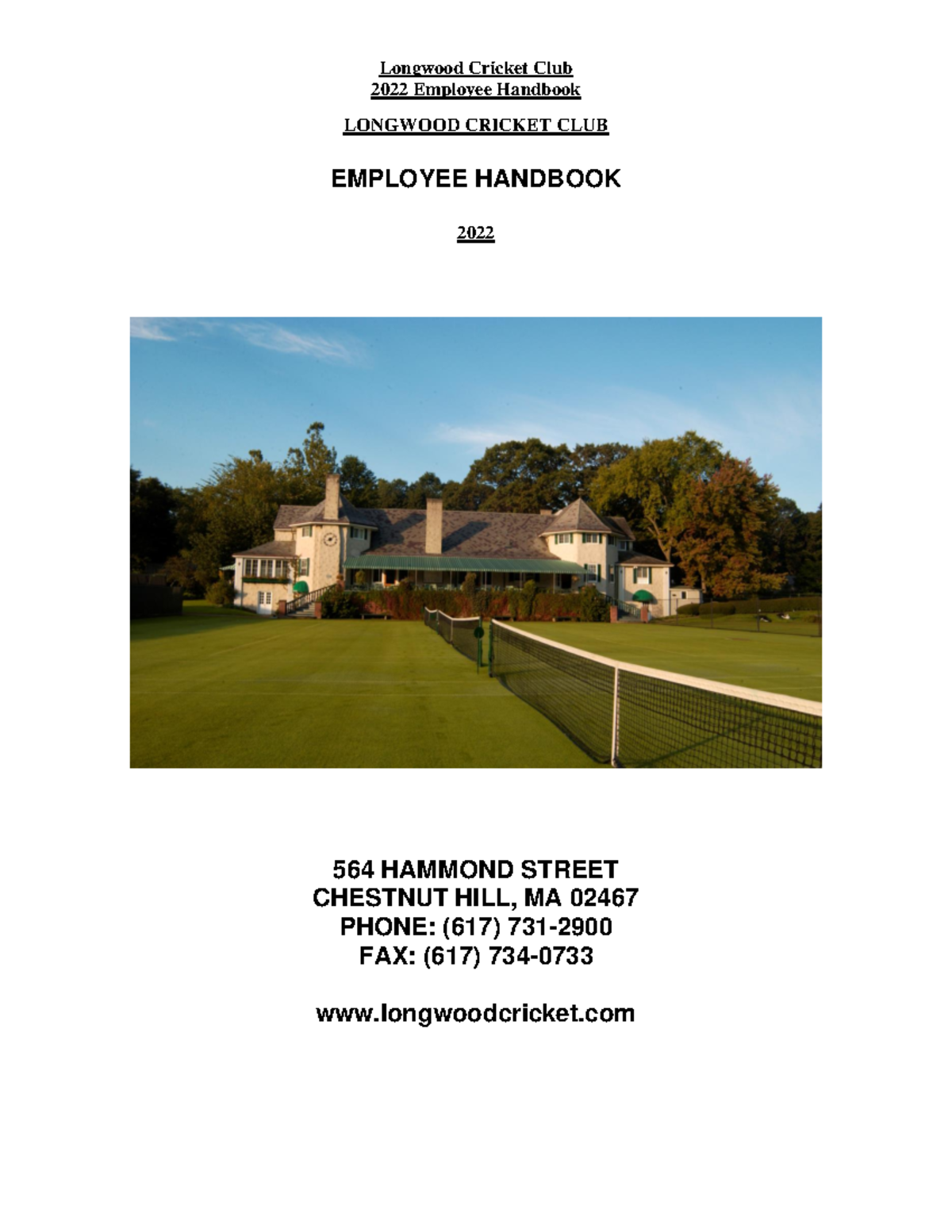 2022 Longwood Handbook 2022 Employee Handbook LONGWOOD CRICKET CLUB