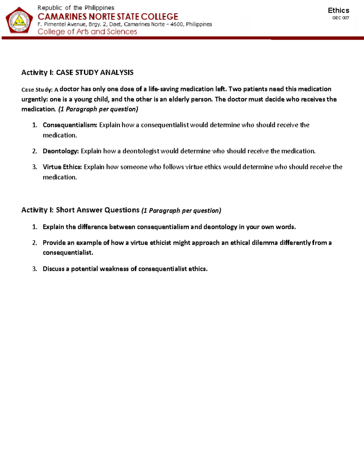 Ethics Activity 3 - Wthics - Activity I: CASE STUDY ANALYSIS Case Study ...