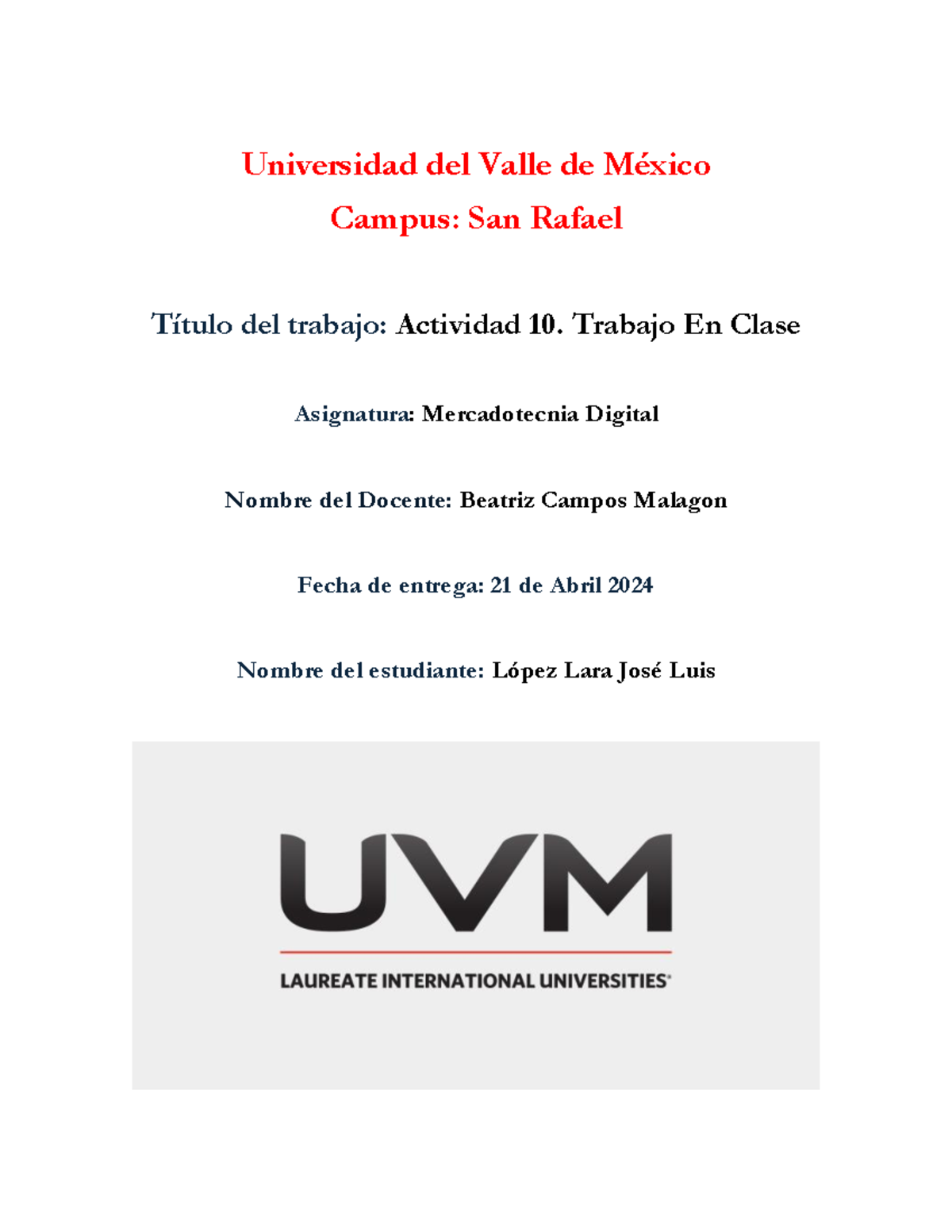 A10 - mnkn - Universidad del Valle de México Campus: San Rafael Título ...