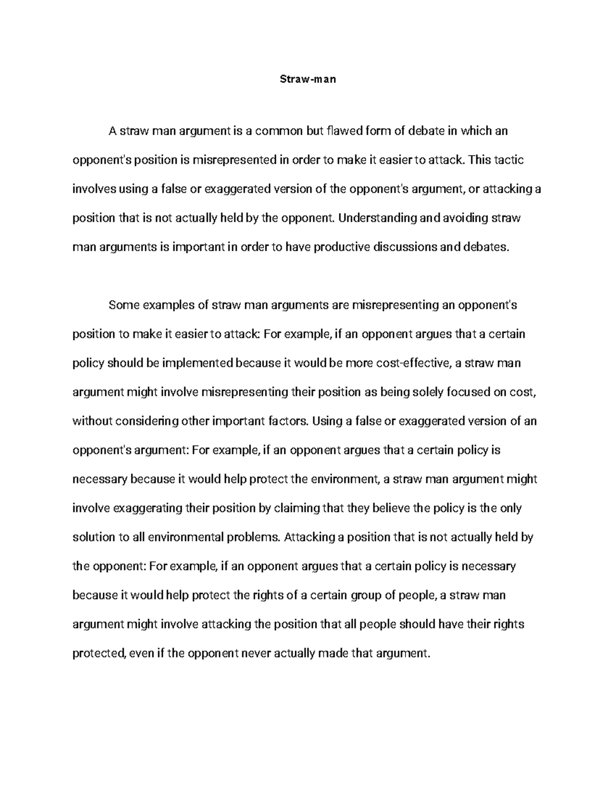 Strawman Strawman Strawman A straw man argument is a common but