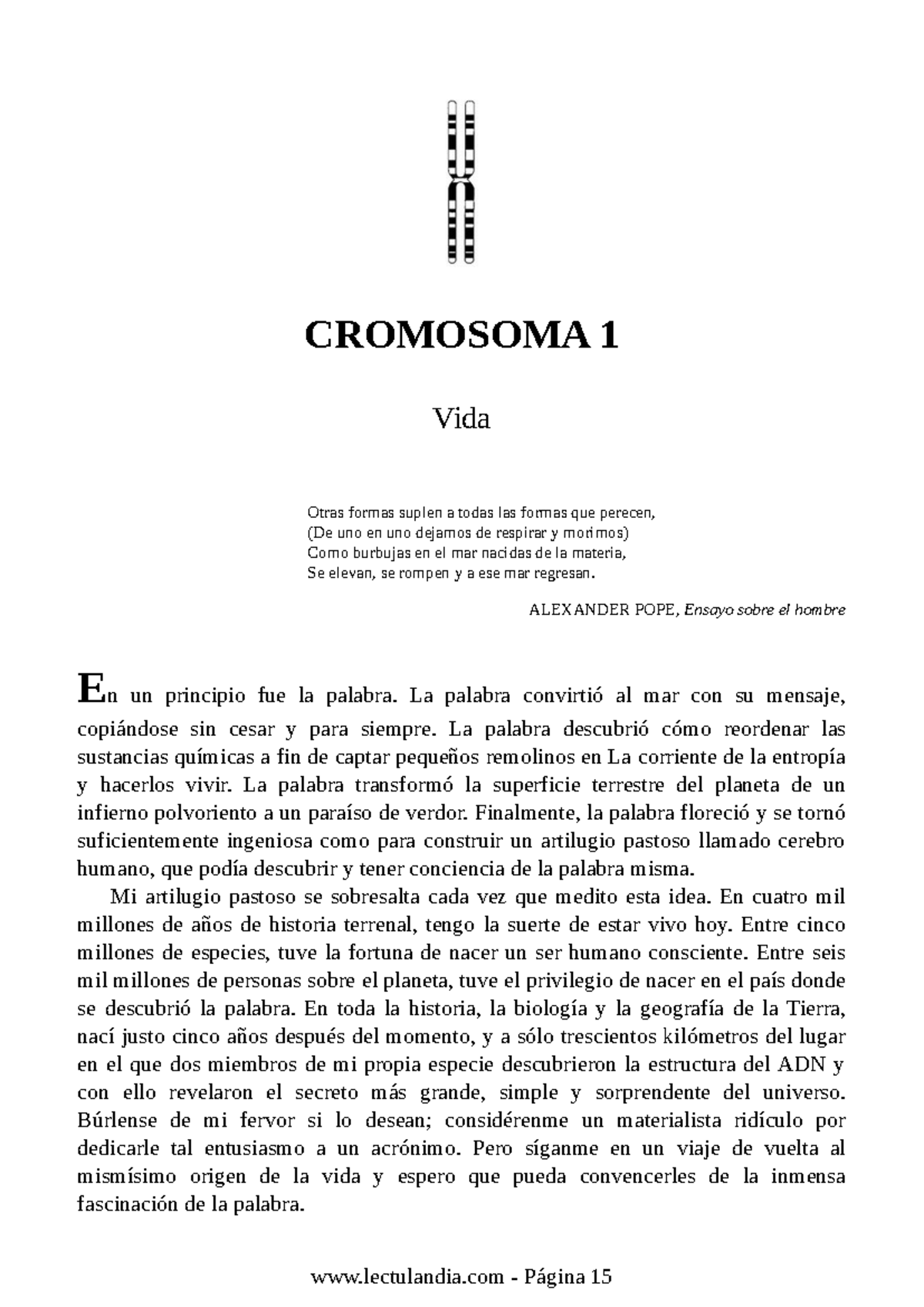 Lectura 1 cromosoma - Uuiu - CROMOSOMA 1 Vida Otras formas suplen a ...