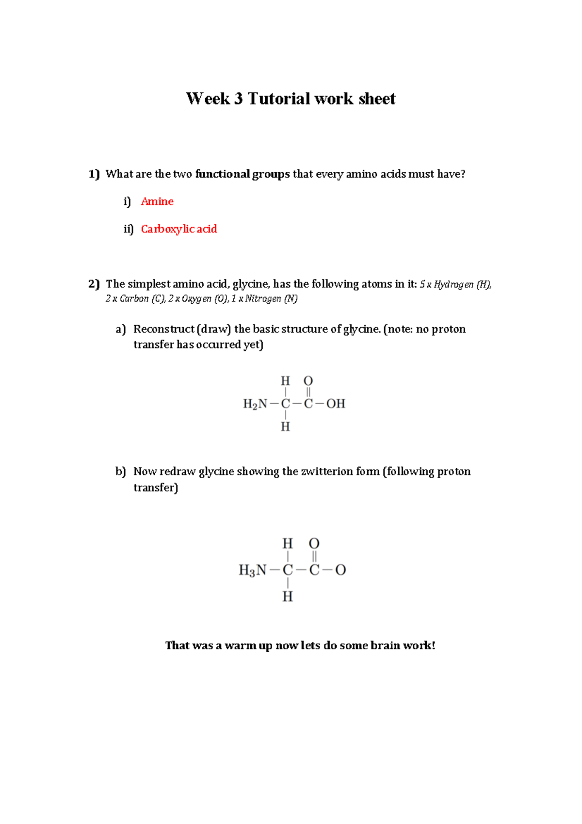 Tutorial work - Week 2 - Week 3 Tutorial work sheet 1) What are the two ...