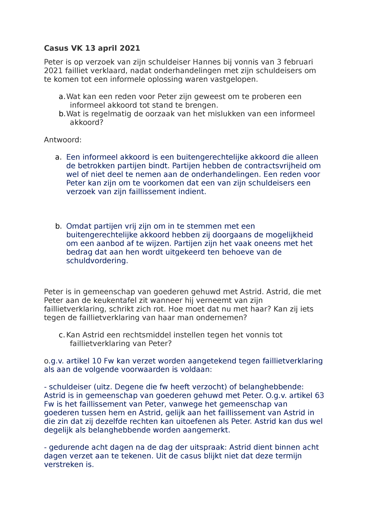 Casus Vk 13 April 21 Tentamentraining Casus Vk 13 April 21 Peter Is Op Verzoek Van Zijn Schuldeiser Hannes Bij Vonnis Van Februari 21 Failliet Studeersnel